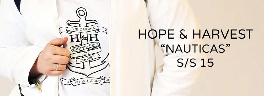 Hope & Harvest Nauticas S/S15 