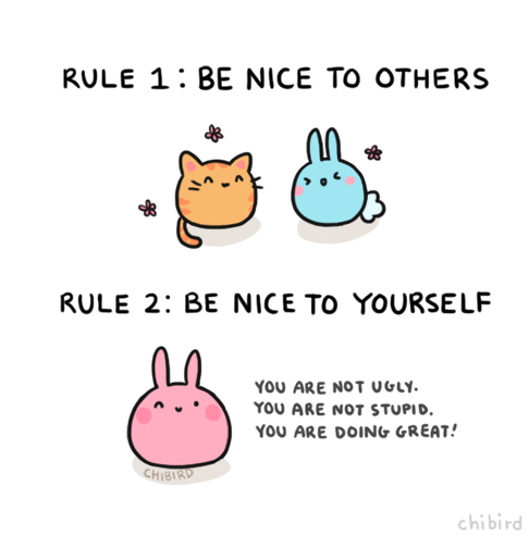 Stopping Negative Self Talk | Rule 1: Be nice to others Rule 2: Be nice to yourself
