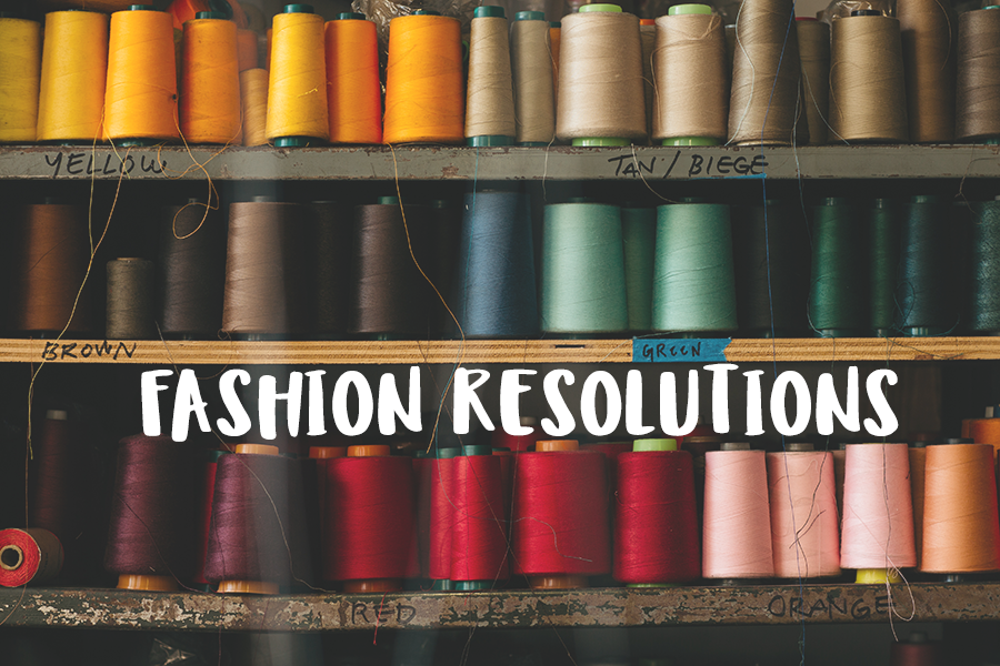 New Years Resolutions for fashion