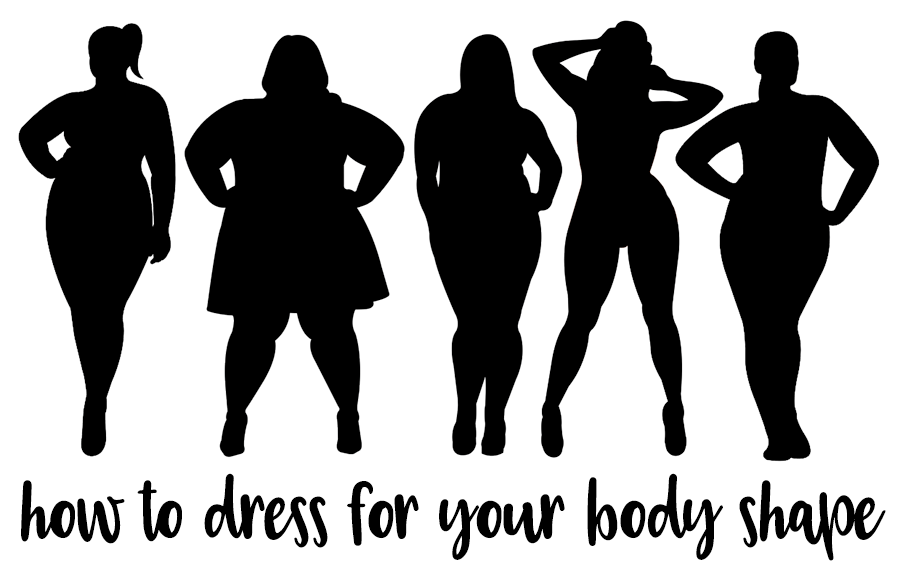 How to dress for your body shape