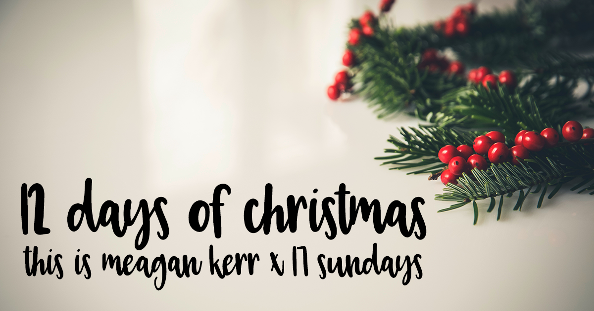 12 Days of Christmas Giveaways 2017 | This is Meagan Kerr x 17 Sundays